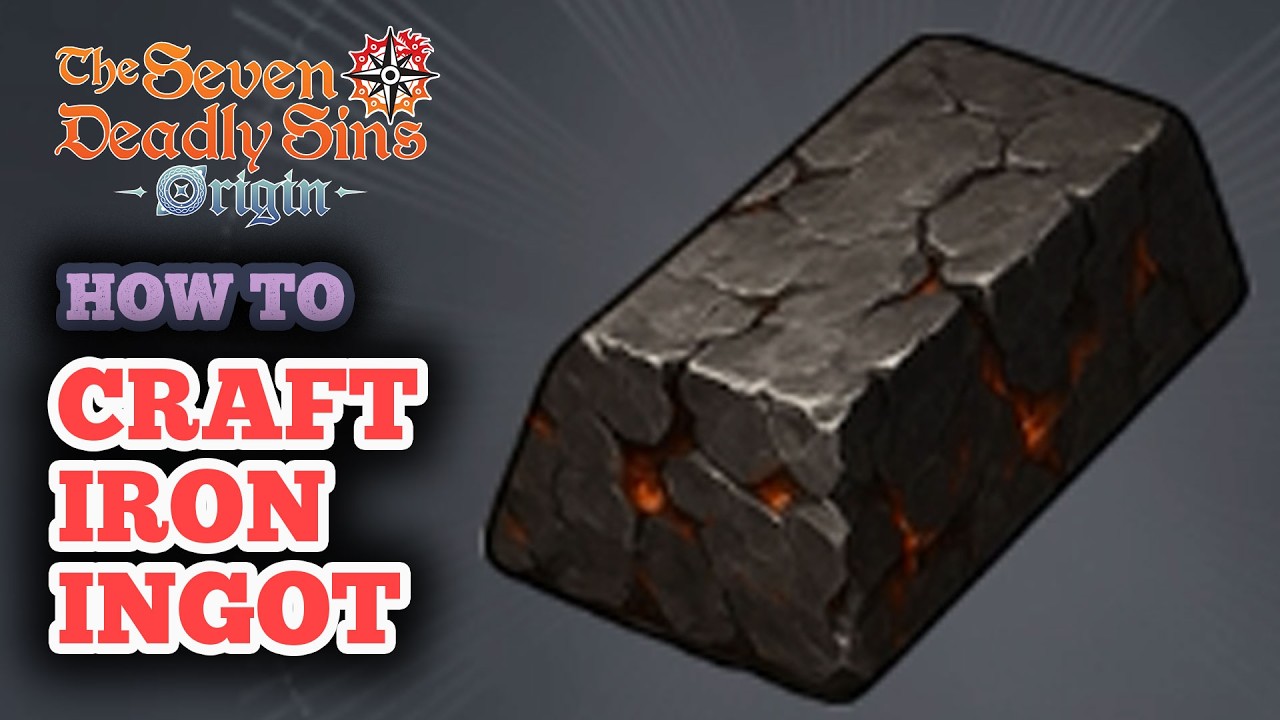How to Craft Iron Ingot in Seven Deadly Sins Origin
