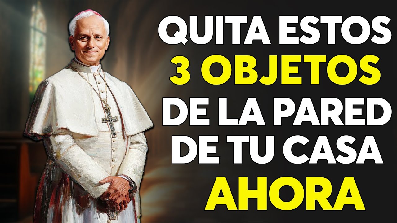 PAPA LEÓN XIV REVELA: QUITA ESTOS 3 OBJETOS DE TU PARED SI QUIERES VIVIR EN PAZ ESPIRITUAL