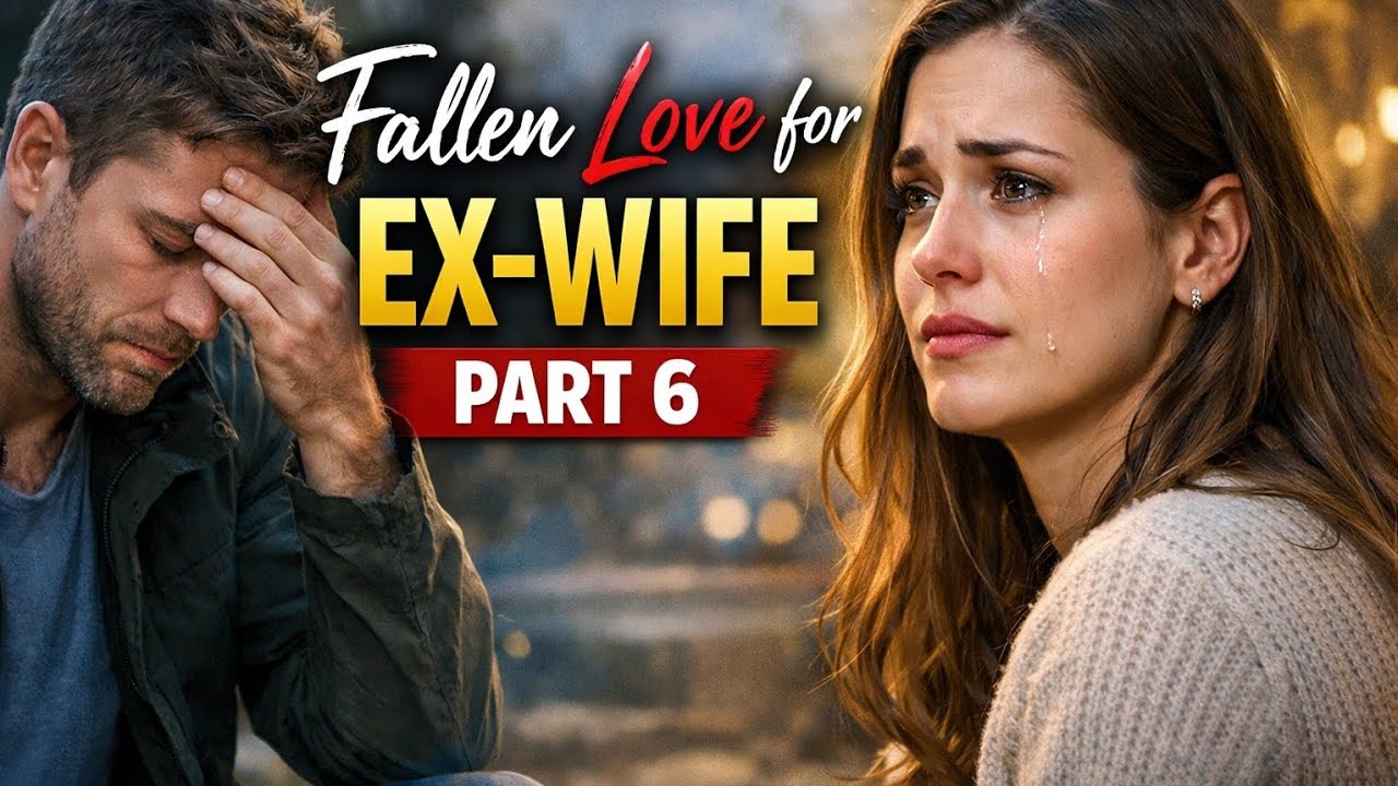 fallen love for ex wife 