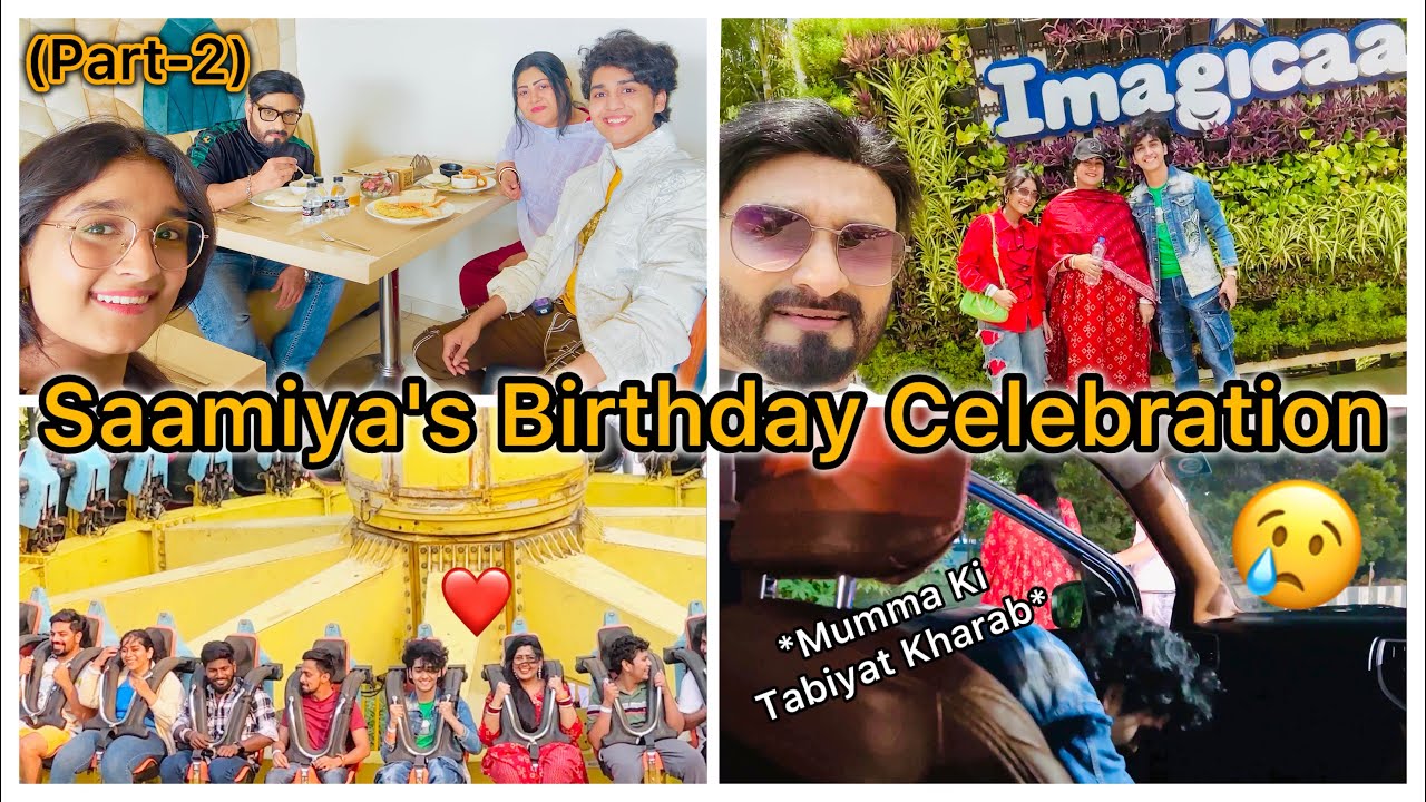 Saamiya's Birthday Vlog🎂Part-2✨Fun Rides In Imagicaa🎢#zidaanshahidaly #familyvlog #saamiyashahidaly
