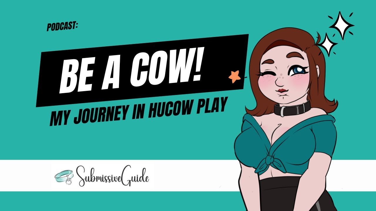 [Подкаст] Будь коровой! Мое ​​путешествие в мир игр в корову | Руководство для покорных