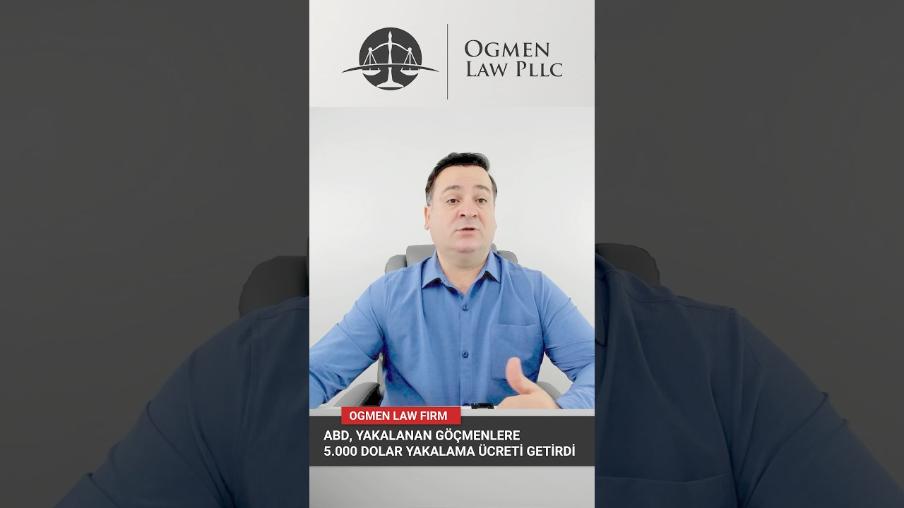 ABD YAKALANAN GÖÇMENLERE 5.000 DOLAR YAKALAMA ÜCRETİ GETİRDİ – BİLMENİZ GEREKENLER