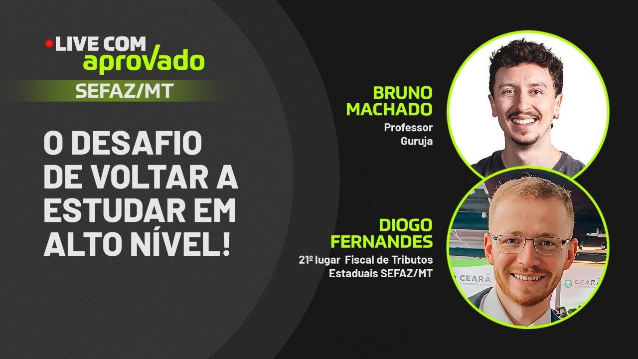 Live com Aprovado - 21º na SEFAZ MT - Diogo de Carvalho