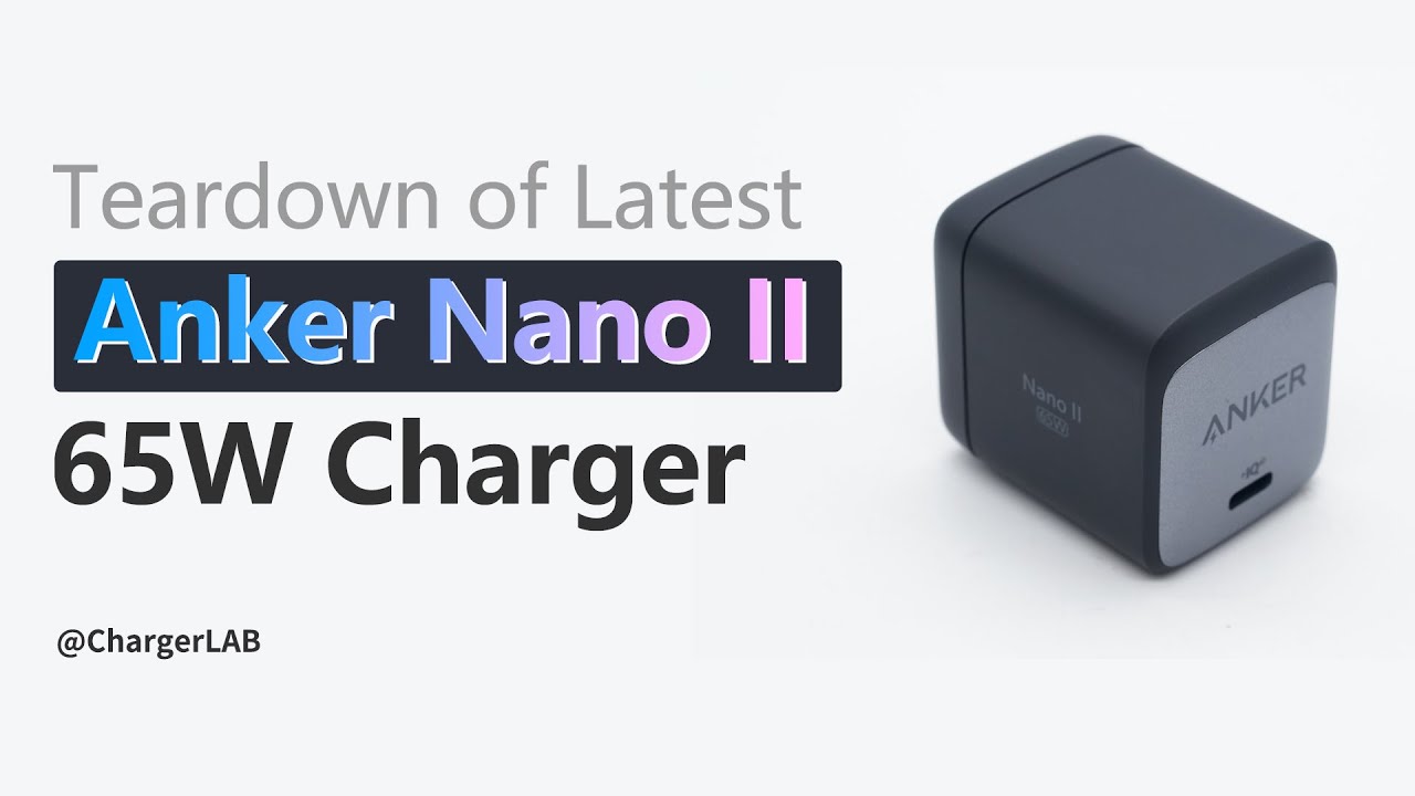 Разборка новейшего зарядного устройства Anker Nano II мощностью 65 Вт @ChargerLAB