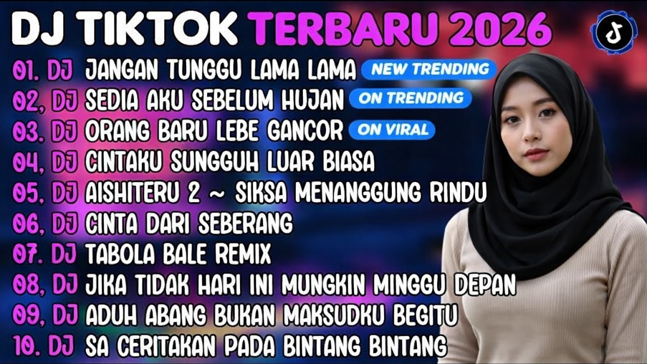 DJ TIKTOK TERBARU 2026 FULL ALBUM | DJ JANGAN TUNGGU LAMA LAMA🎵DJ SEDIA AKU SEBELUM HUJAN🎵