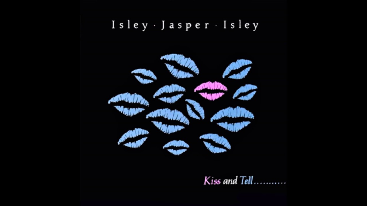Isley Jasper Isley - Kiss And Tell