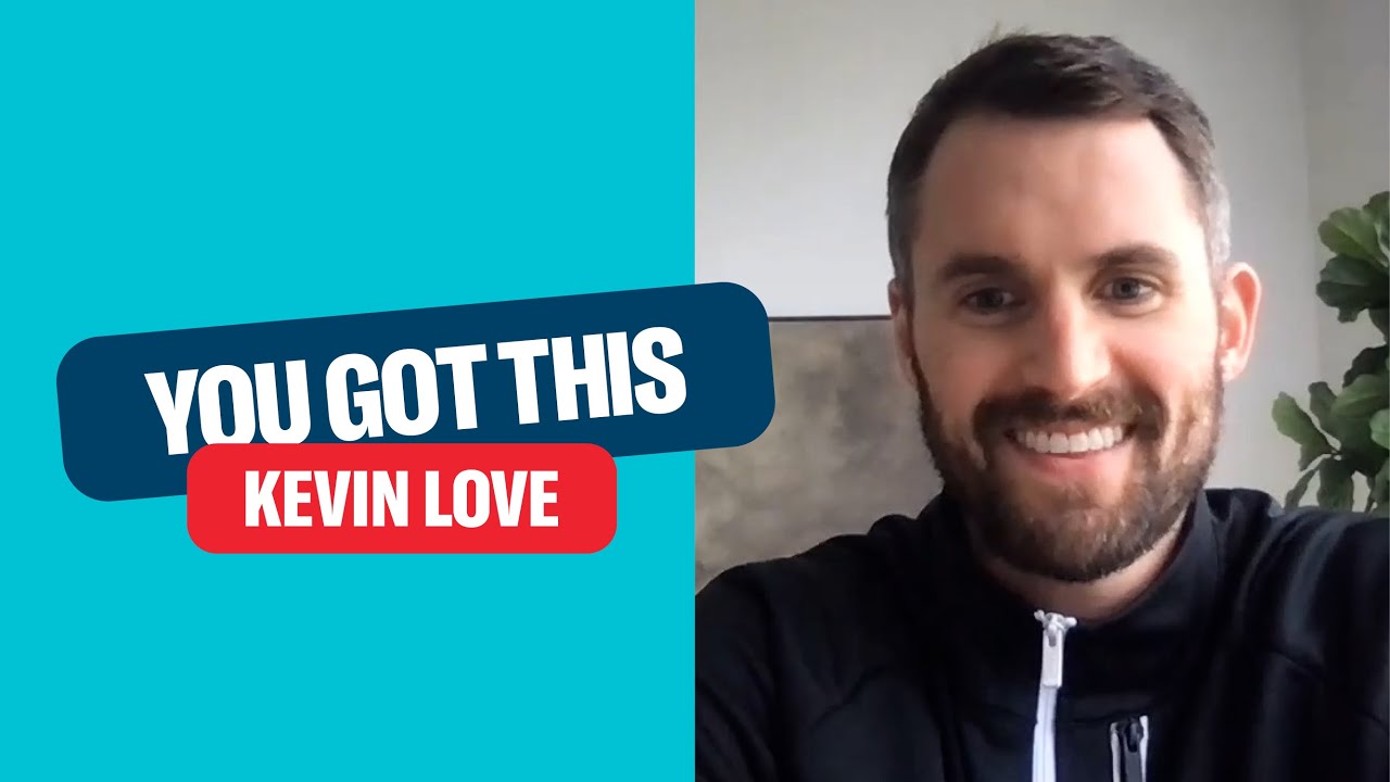 NBA Star Kevin Love Opens Up About His Struggle with Anxiety | You Got This | Child Mind Institute