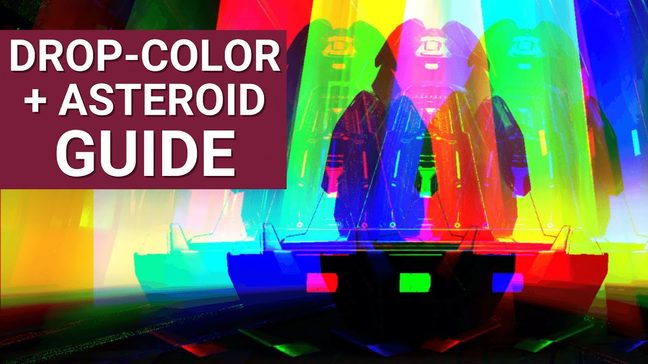 DROP-COLOR Guide for Asteroid Farming | Genesis Part 2