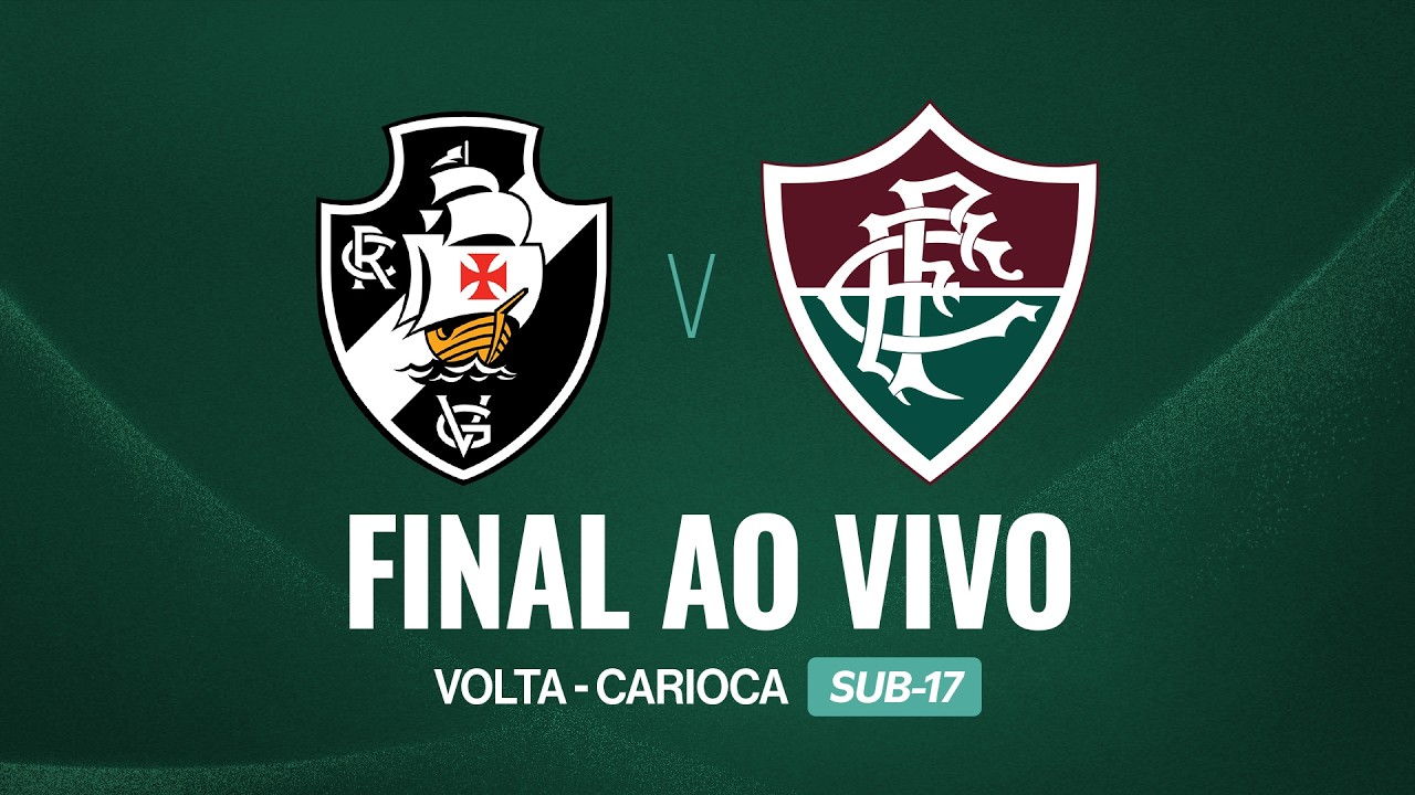 AO VIVO COM IMAGENS - VASCO X FLUMINENSE  | CARIOCA SUB-17 | FINAL | VOLTA