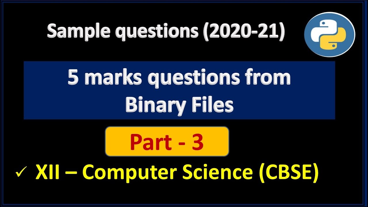 Important questions from  binary files || 5 marks questions || Qn SET: 3 (solved)