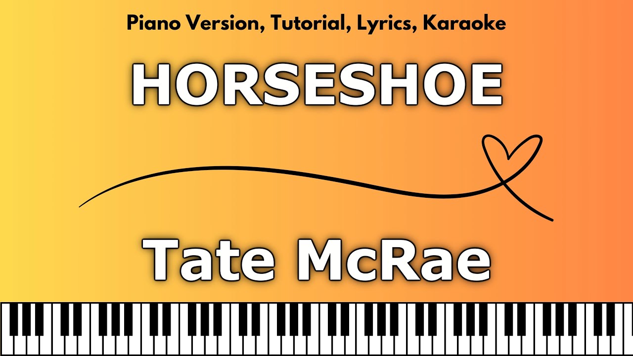 Tate McRae - HORSESHOE (Piano Version, Tutorial, Lyrics, Karaoke)