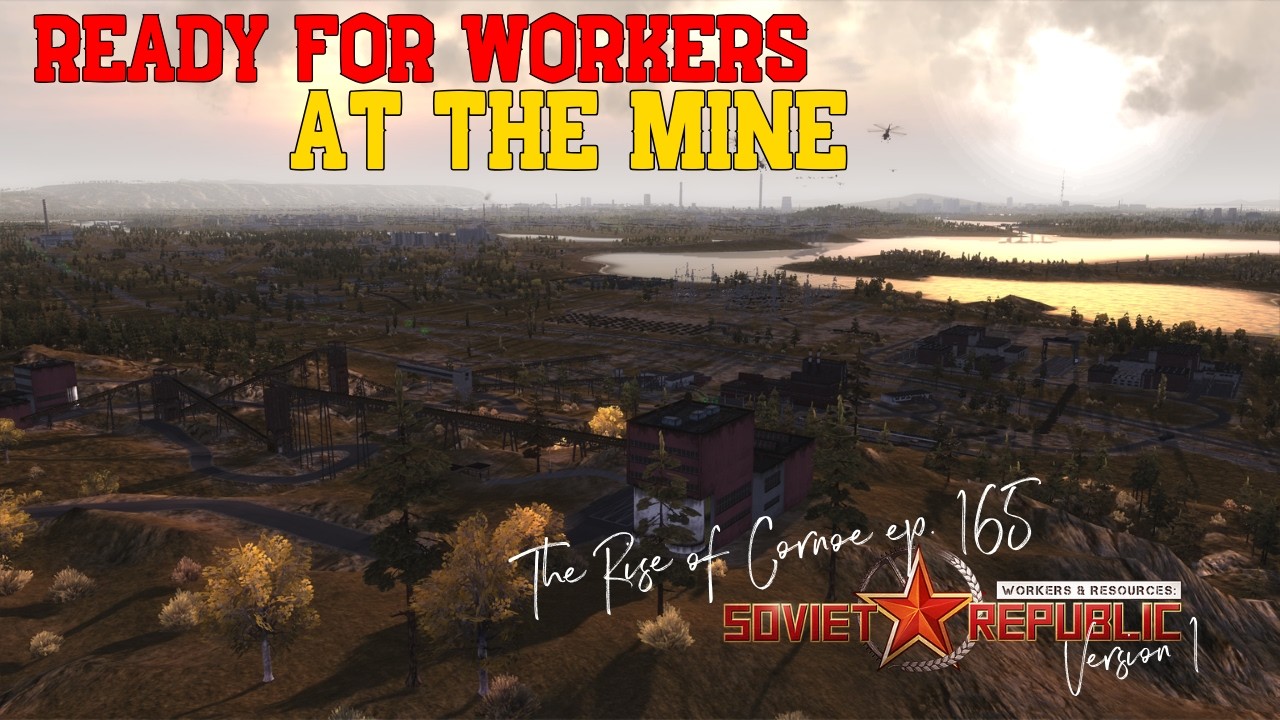 Ready for Workers at the Mine - Workers & Resources Version 1 - #165