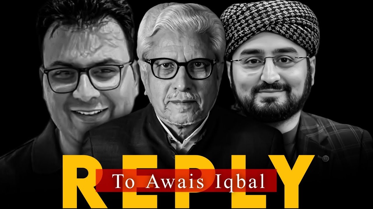 🔥Hassan Ilyas Responds to Awais Iqbal’s False Accusations on Javed Ghamidi ‼️