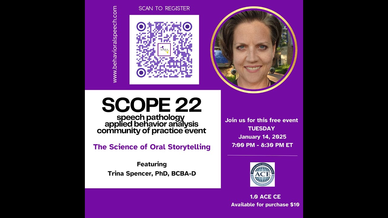 SCOPE 22: The Science of Oral Storytelling: Dr. Trina Spencer, PhD, BCBA-D