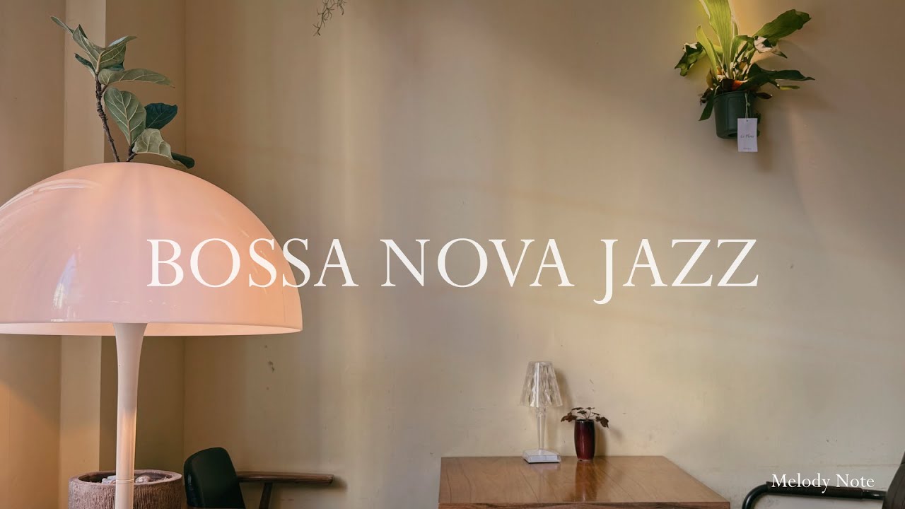 playlist 보사노바가 스며든 감성적인 카페에서 | Bossa nova Jazz | 카페, 매장음악