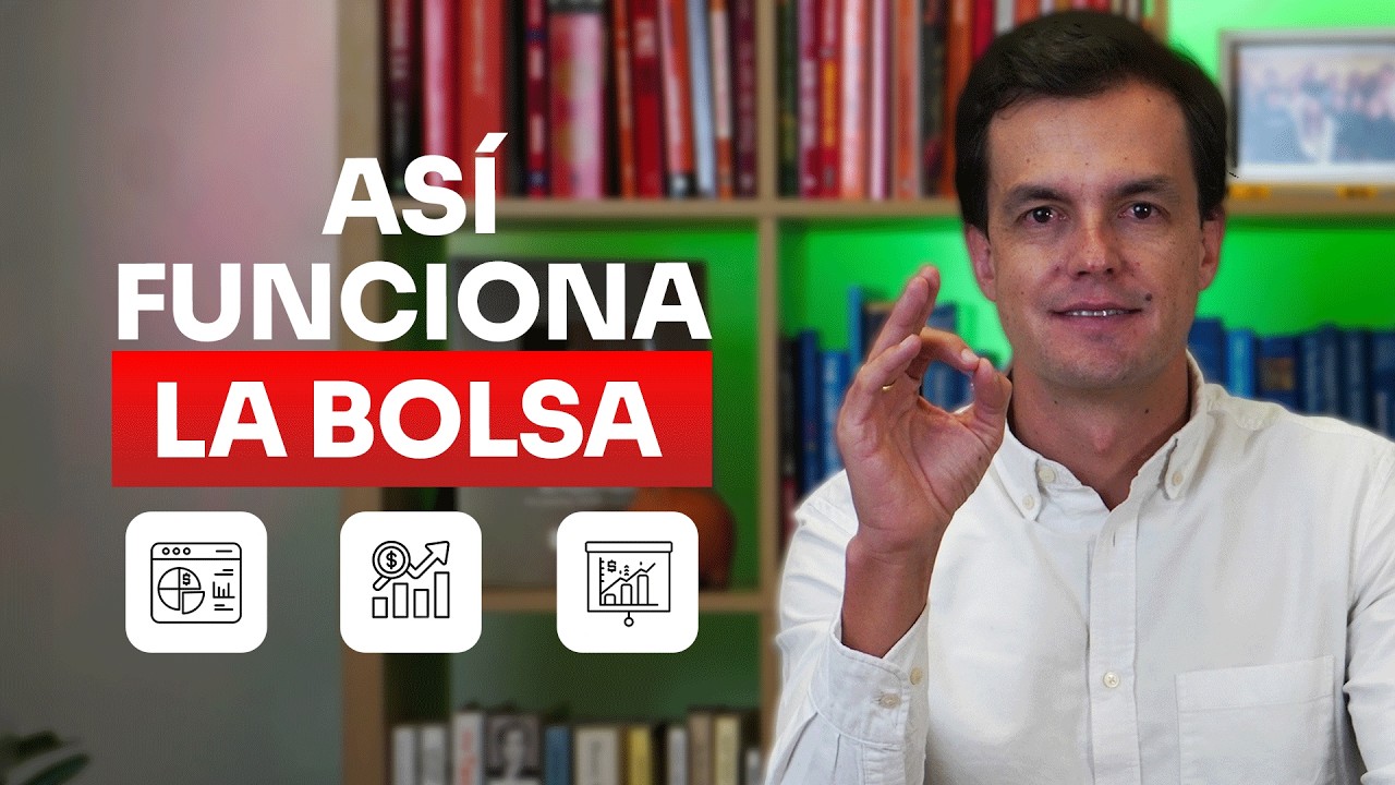 ¿Cómo Funciona la Bolsa de Valores?