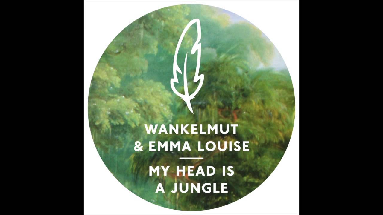 Wankelmut & Emma Louise - My Head Is A Jungle (Solee Remix)