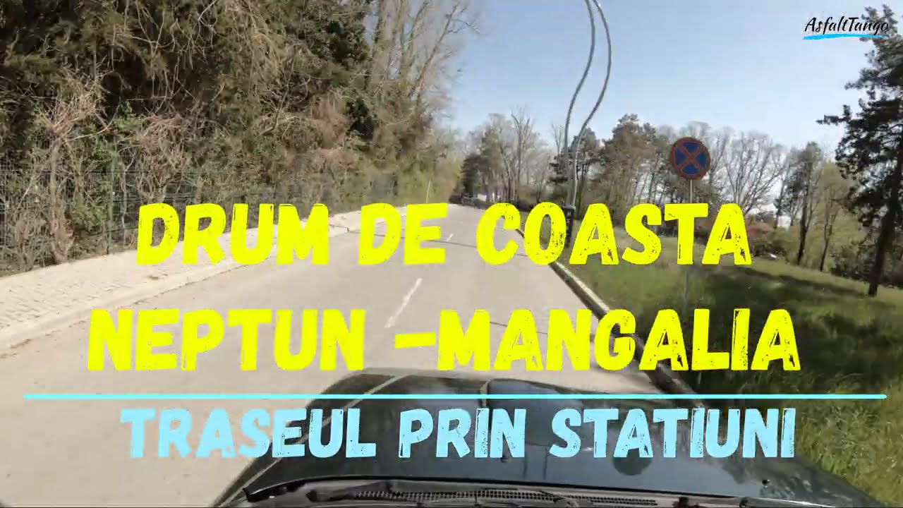 Cum arata drumul de coasta prin statiuni de la Neptun-Mangalia-Sud Litoral 2025-pregatit de 1 Mai.