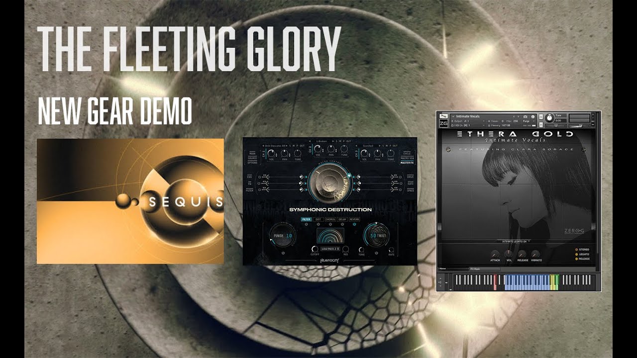 New Gear: Heavyocity Symphonic Destruction, Native instruments Sequis, Zero-G Ethera Intimate Vox 2