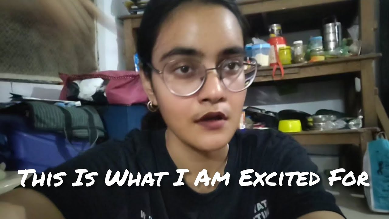This Is What I Am Excited For | An Evening In My Life