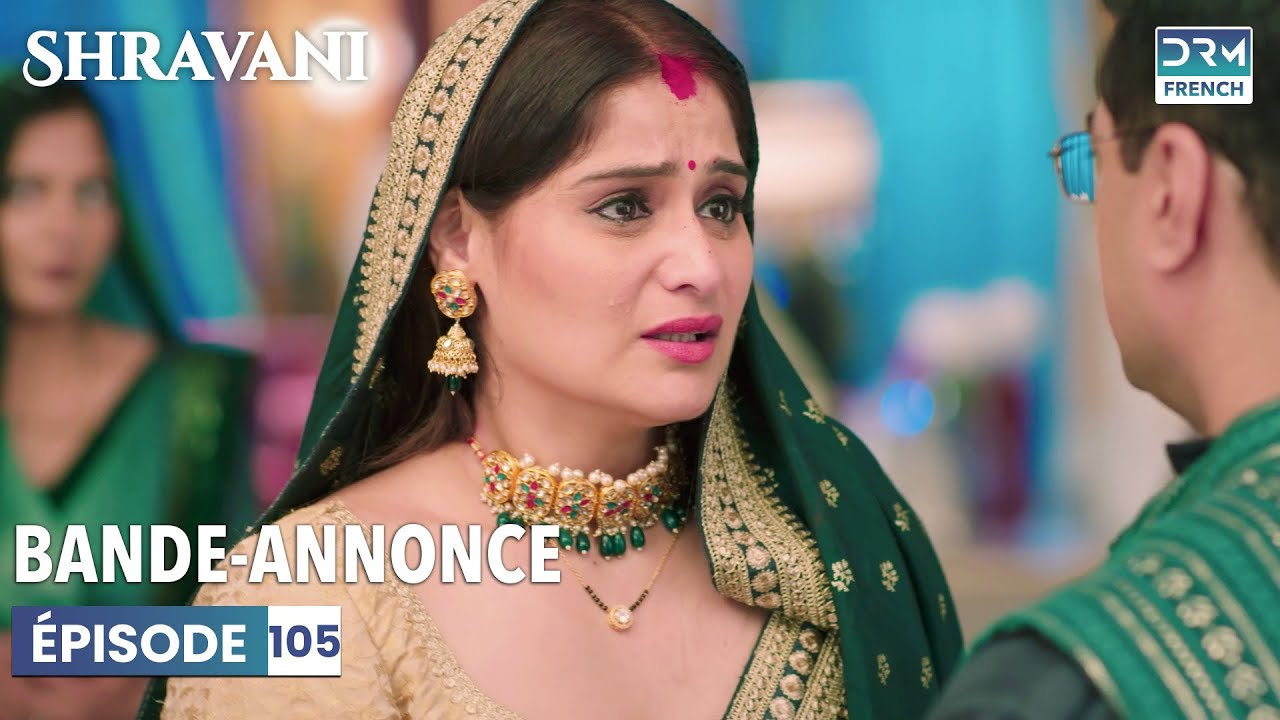 Shravani en français | Épisode 105 | Bande-annonce | DC2L
