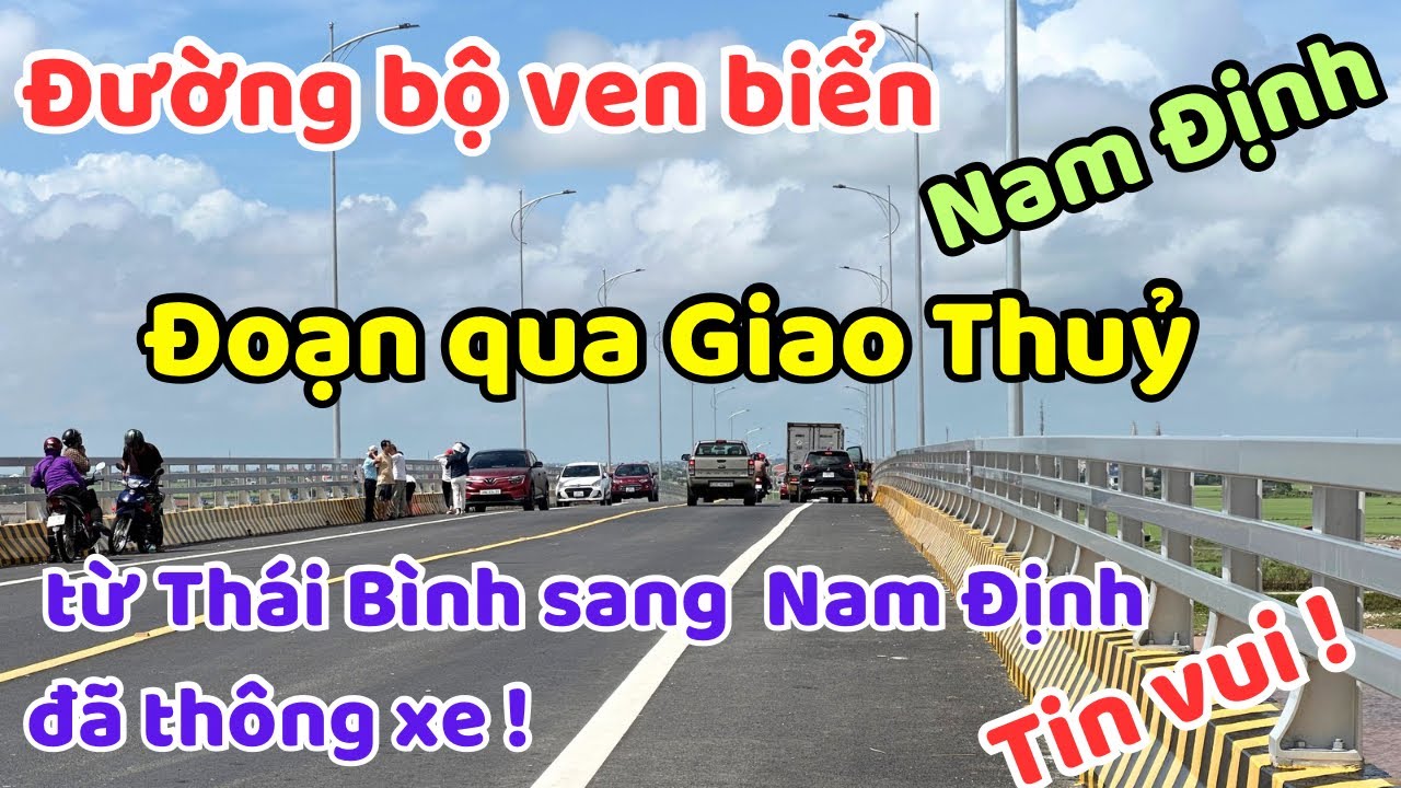 Đường bộ ven biển Nam Định đoạn qua Giao Thuỷ đã đi được chưa