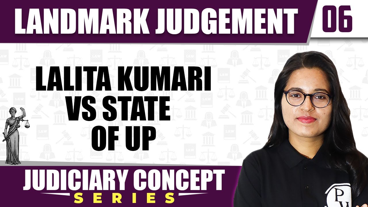 Landmark Judgement 06 | Lalita Kumari Vs. State of UP I | Judiciary Preparation