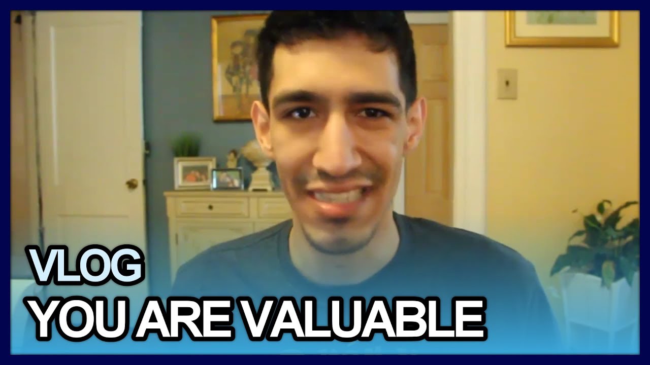 You Are Valuable