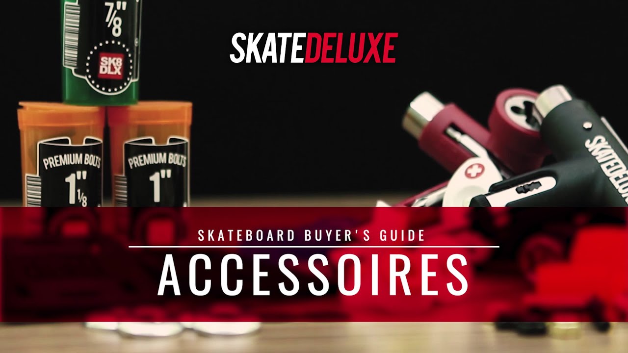 Comment choisir sa Visserie, ses Gommes et autres | skatedeluxe Buyer's Guide