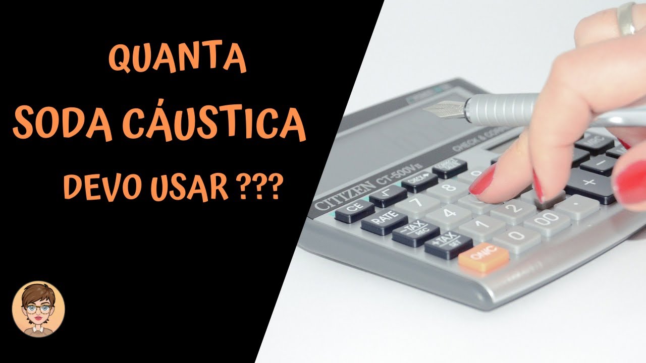 Como calcular a quantia de soda cáustica para fazer xampus e sabonetes naturais e artesanais
