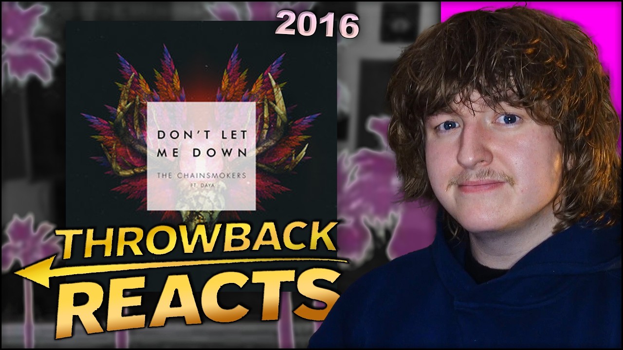 The Chainsmokers - Don't Let Me Down (feat. Daya) *THROWBACK REACTS*