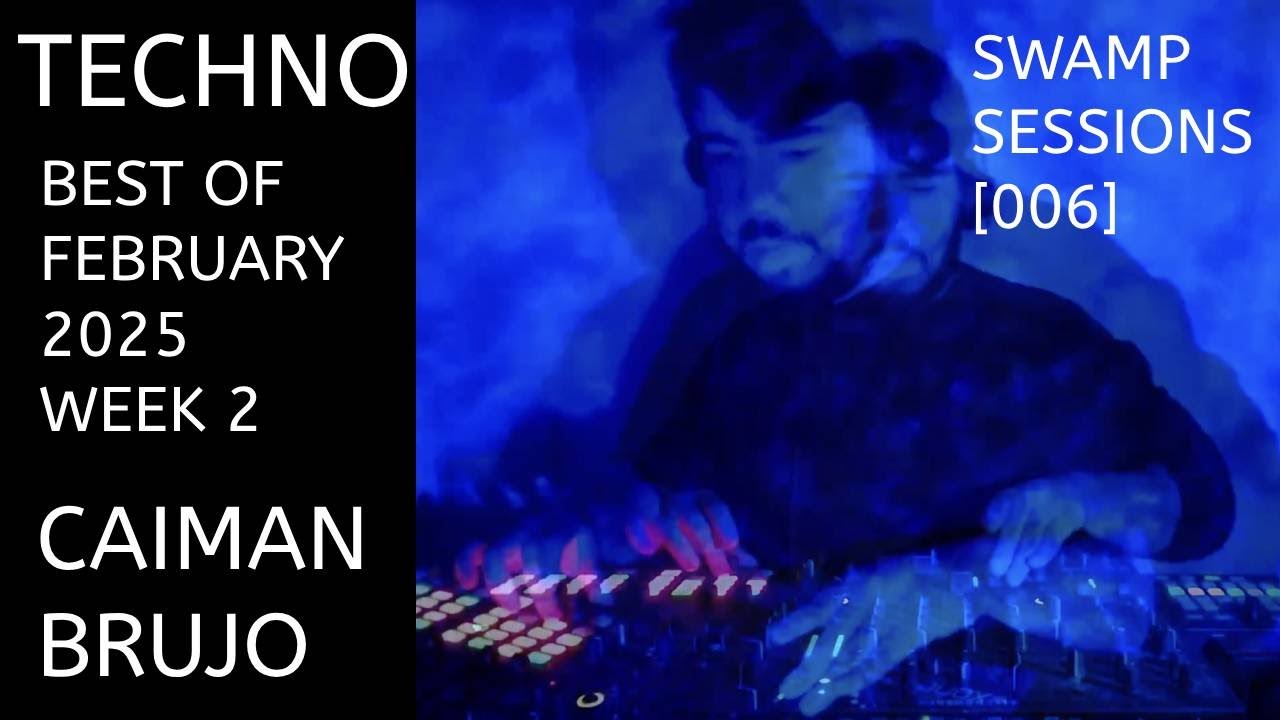 Top Techno Tracks of the Week | Swamp Sessions [006] by Caiman Brujo