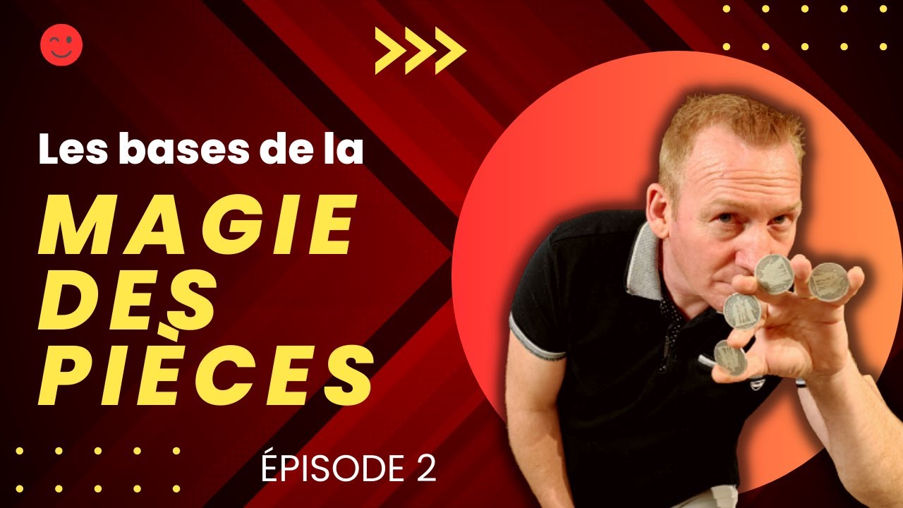 Les bases de la MAGIE DES PIECES Ep2 - Cours de magie en ligne