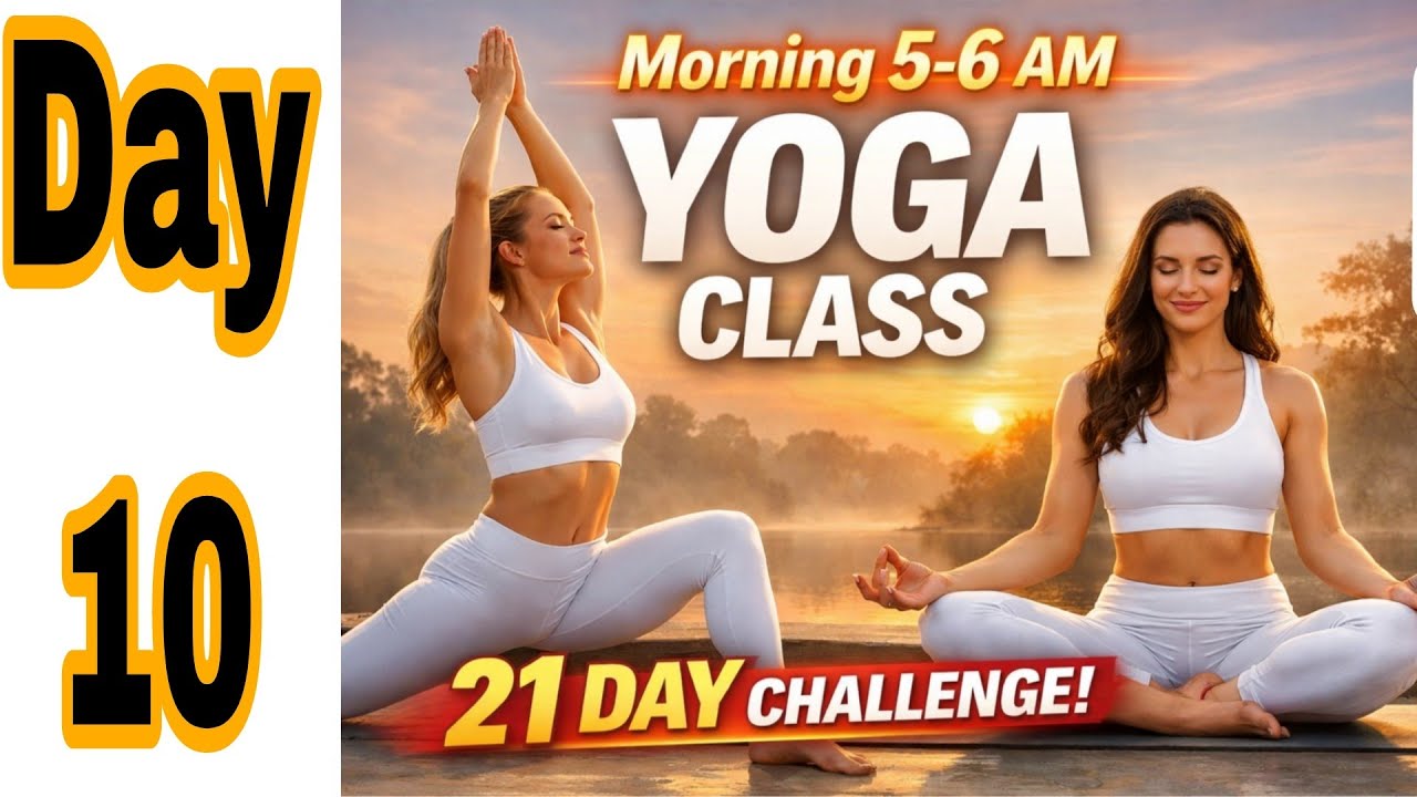DAY 10 yoga / 21 days challenge