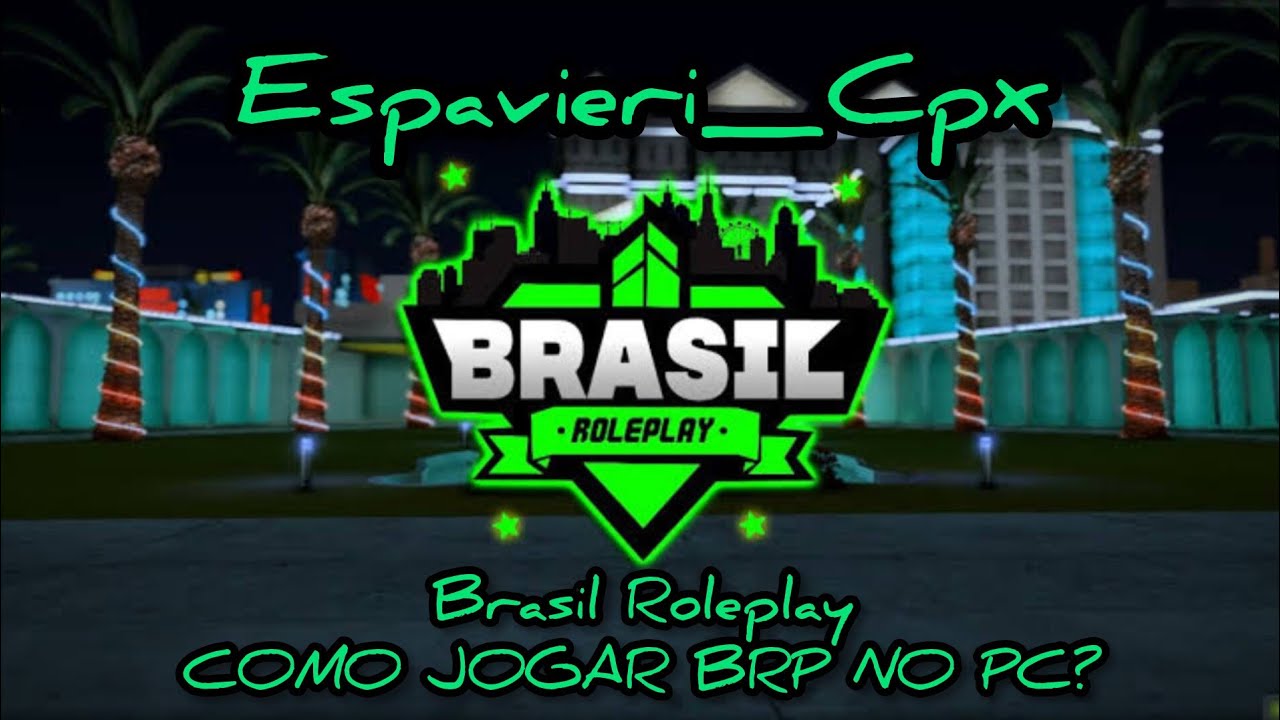 Brasil Roleplay | COMO JOGAR ''BRP'' NO PC DICAS QUE EU USO