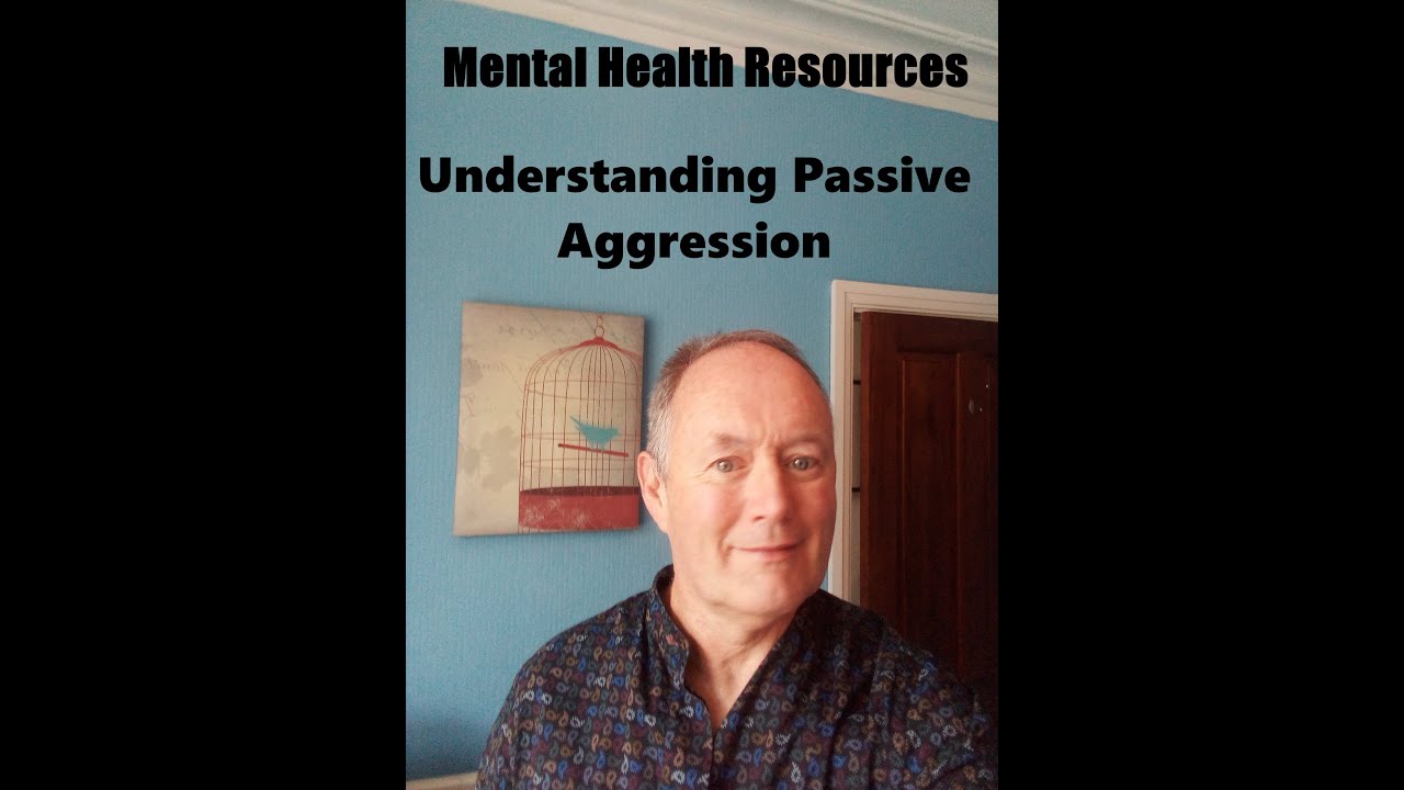 Understanding Passive Aggression