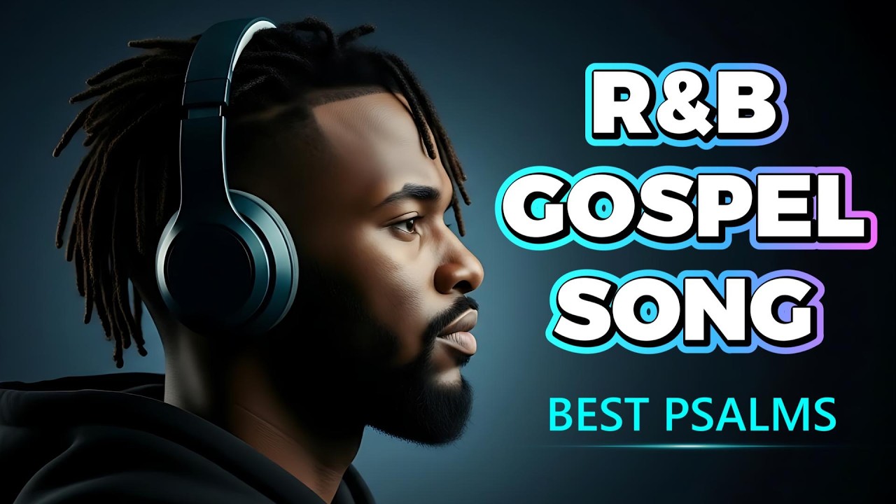 Peaceful Psalms in Soulful R&B with Lyrics | Christian Worship for Calm & Faith