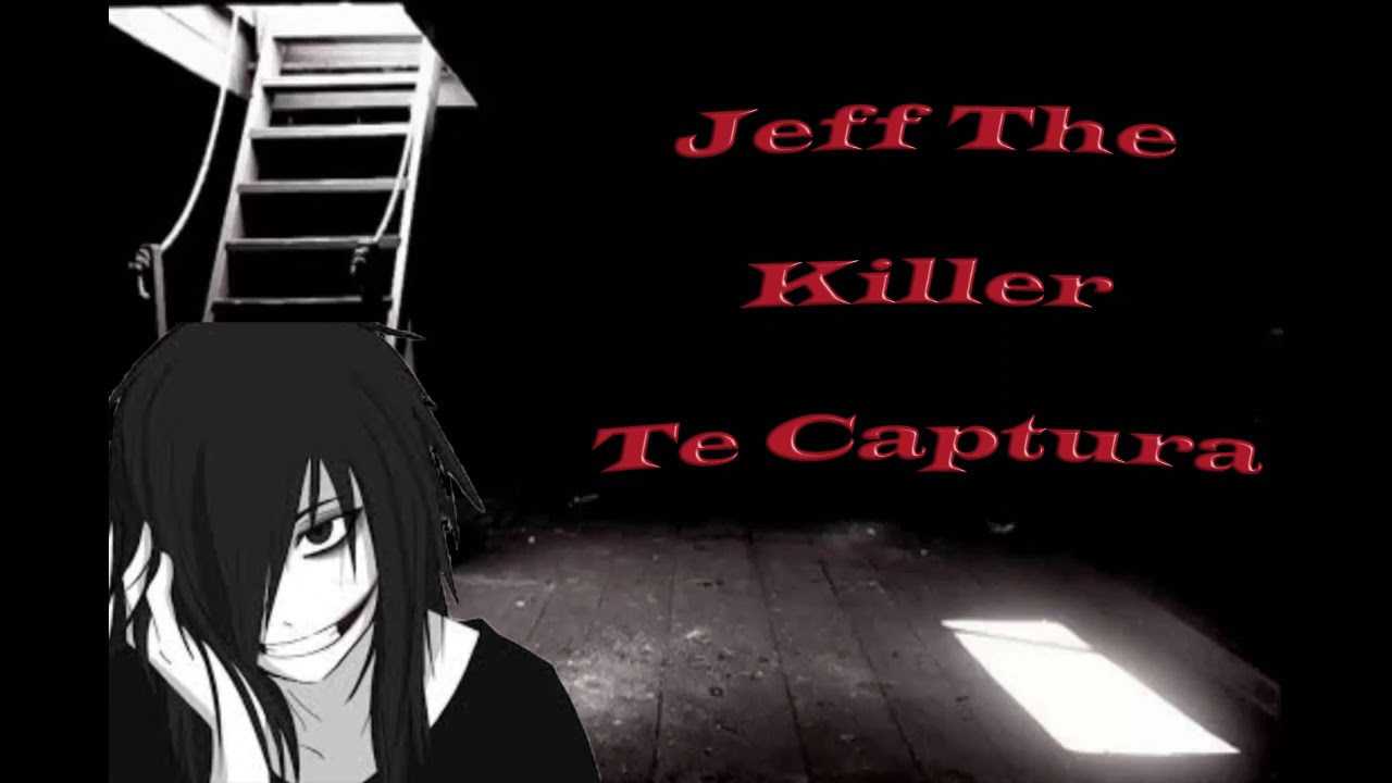 Asmr Roleplay Jeff The Killer Te Captura