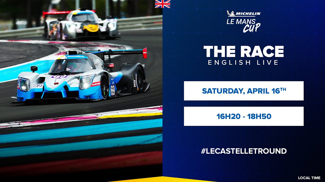 REPLAY | Race | Le Castellet Round | Michelin Le Mans Cup (English)