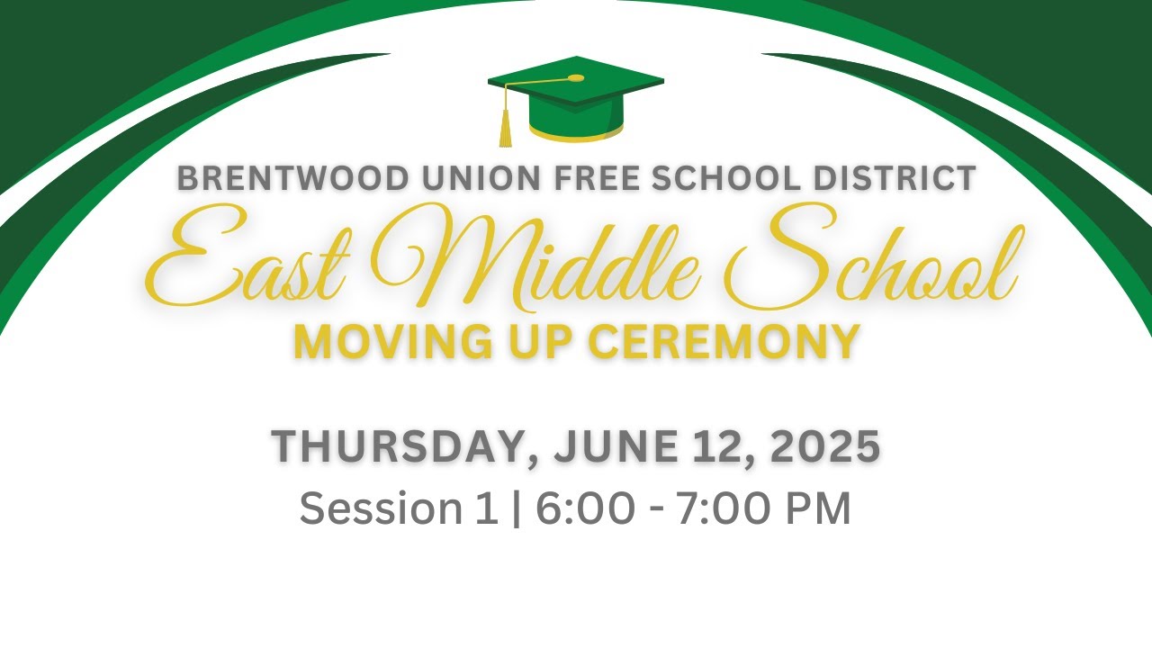 Brentwood East Middle School 2025 Moving Up Ceremony - Session 1