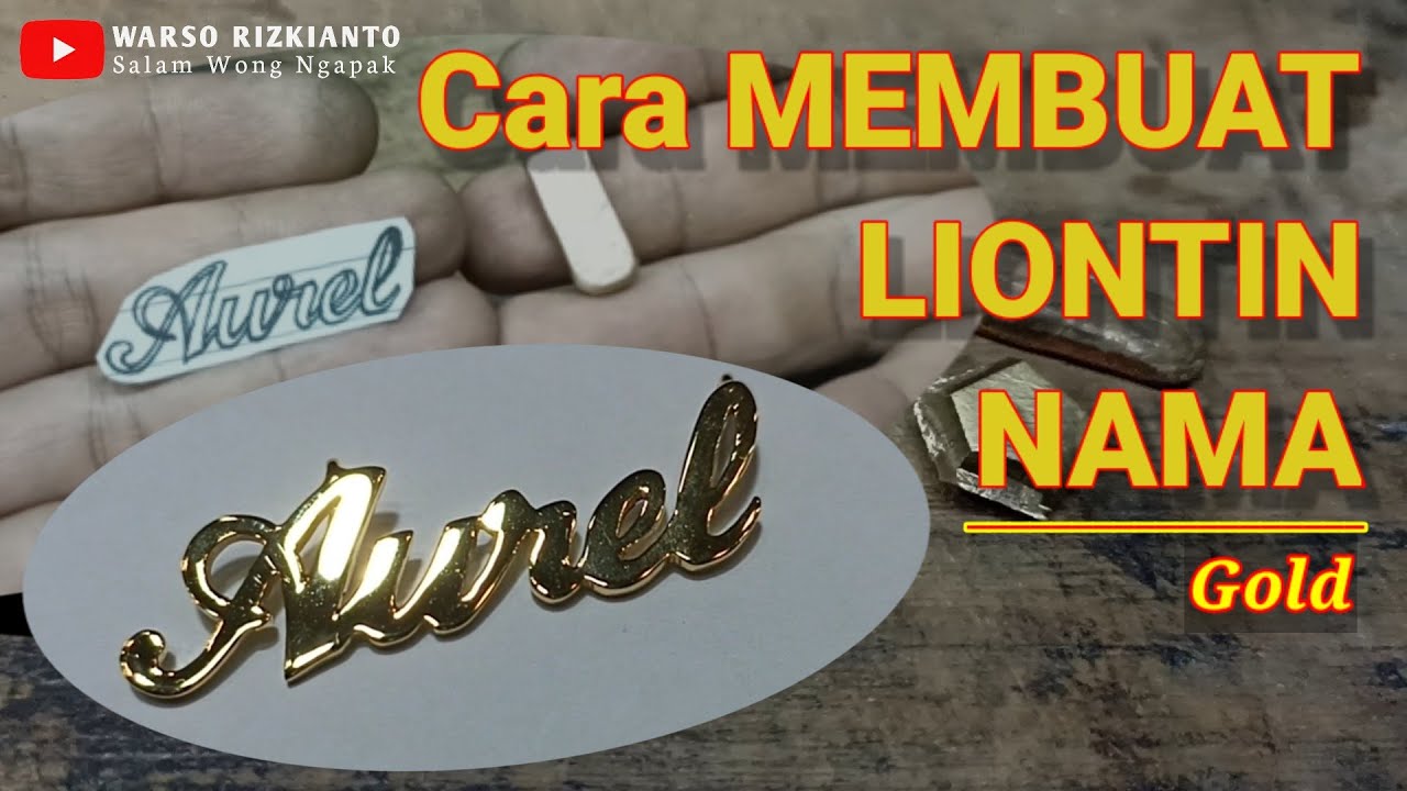 CARA MEMBUAT LIONTIN NAMA BERBAHAN EMAS 16K