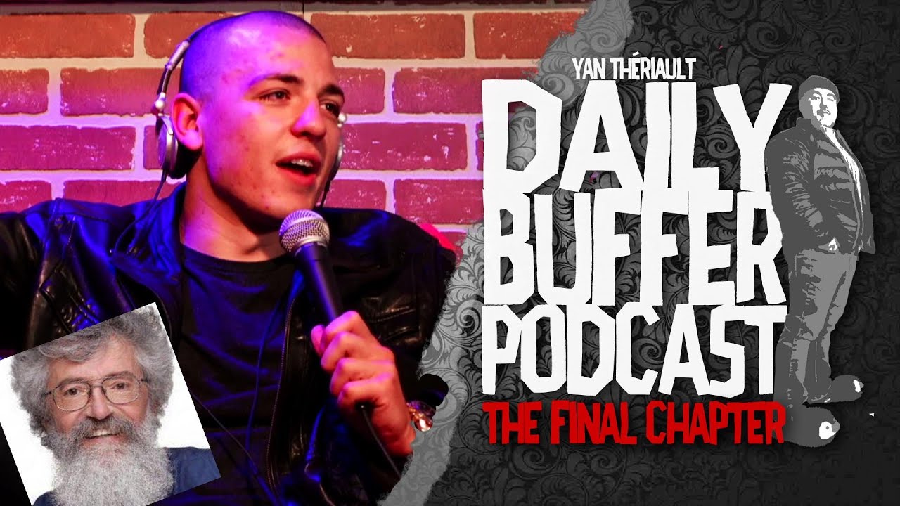 Special Best Of du Doc Mailloux avec Will Paq!! - Le Daily Buffer l Yan Thériault [20 Mai]