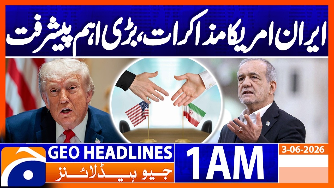 US and Iran continue to hold talks, says US President | 1 AM Headlines Geo News | 3 June 2026