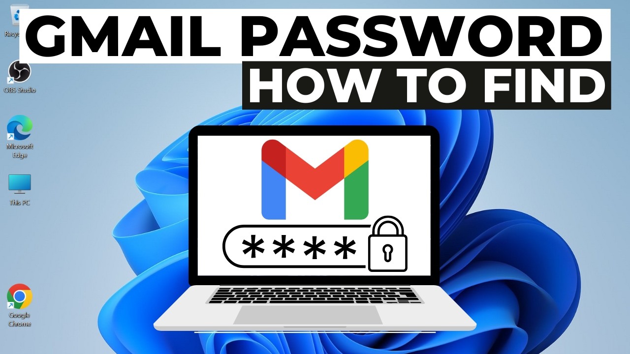 Как найти пароль Gmail на ноутбуке | Посмотреть пароль Gmail на ПК