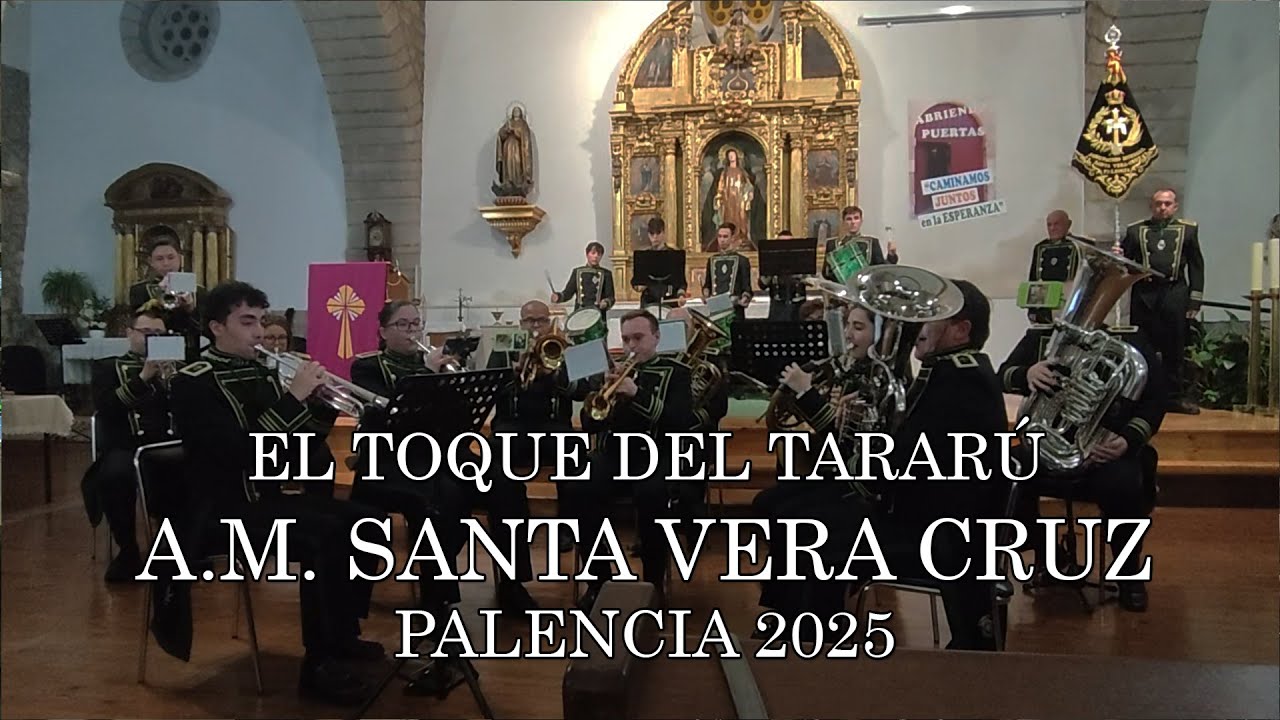 EL TOQUE DEL TARARÚ | ¡¡ESTRENO!! | A.M. SANTA VERA CRUZ PALENCIA | 2025