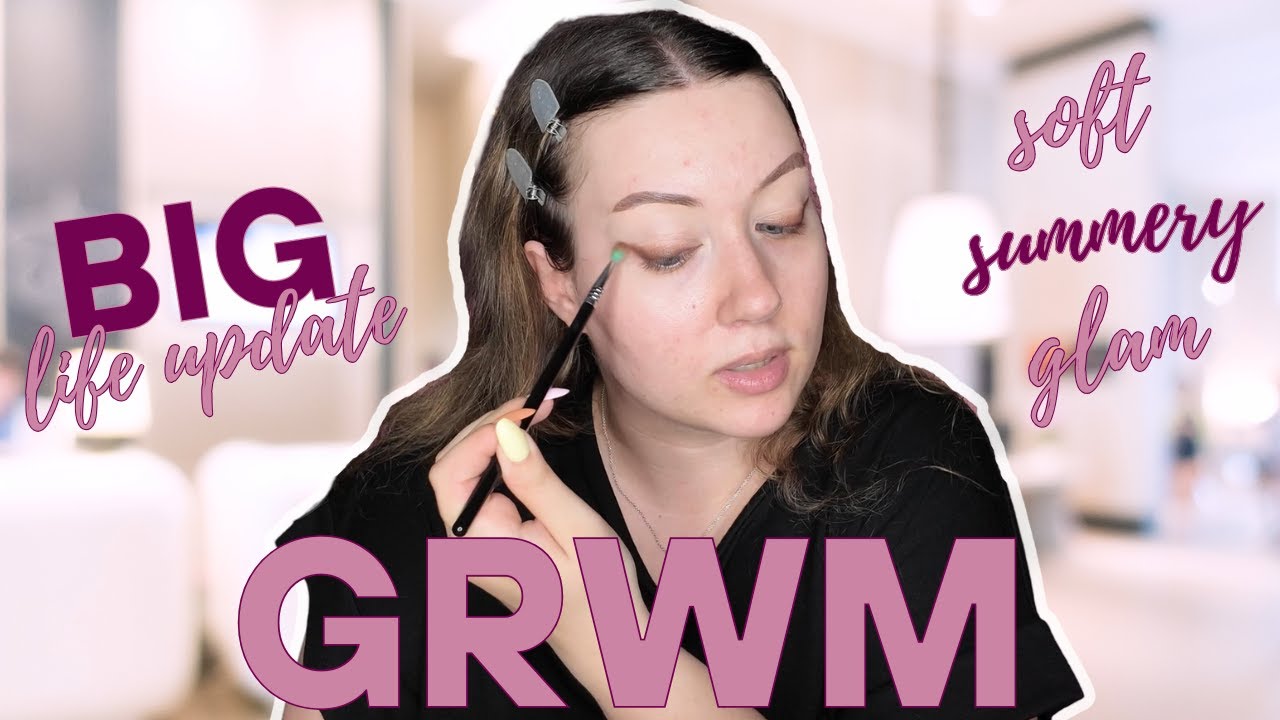 Soft Summer Glam ☀️ | Dewy Makeup + Life Update Chit Chat 💬 | GLAM_DIARY