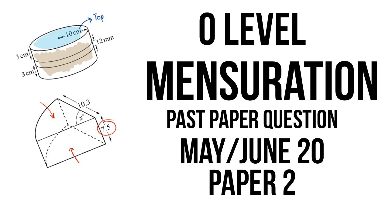 O Level/IGCSE Math - Mensuration (Past Paper Question 2)