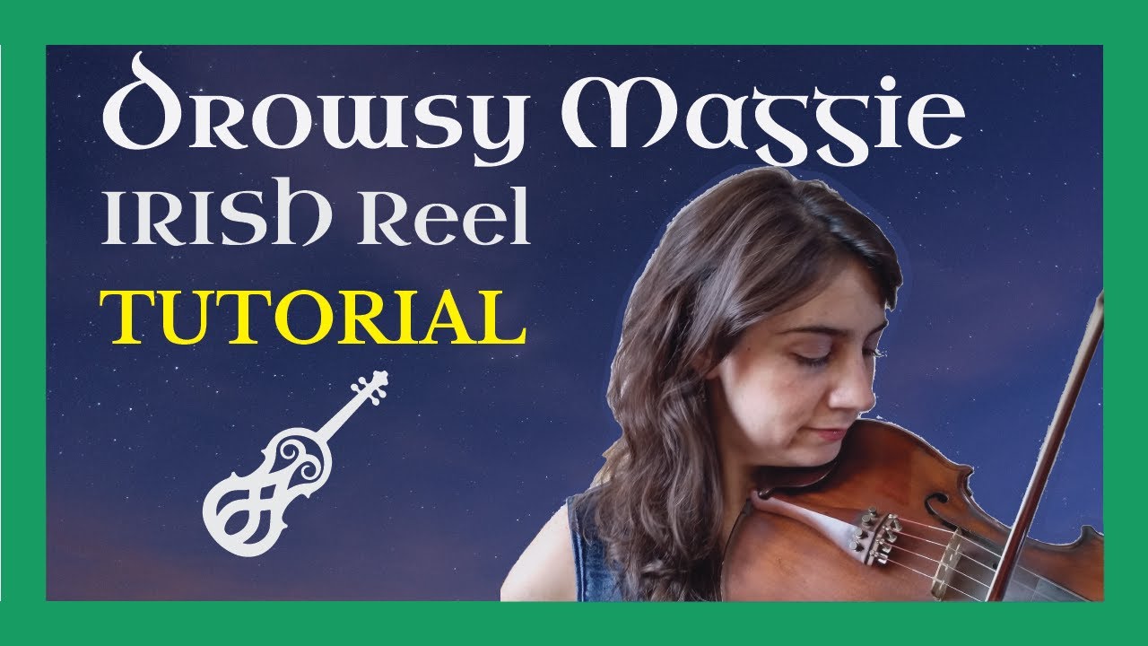 DROWSY MAGGIE Tutorial de [VIOL&Iacute;N IRLAND&Eacute;S 🎻] C&oacute;mo Tocar FIDDLE 003