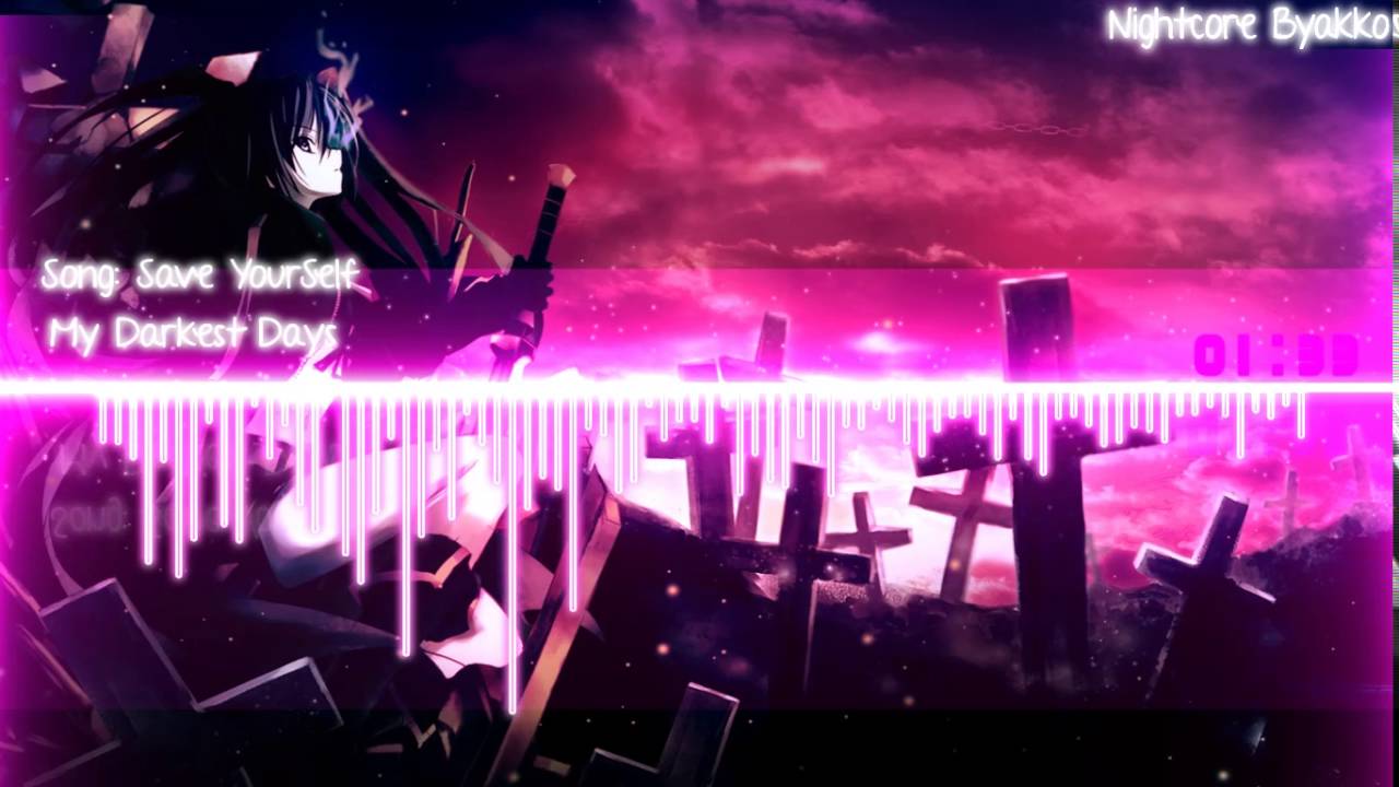 Nightcore -  Save Yourself
