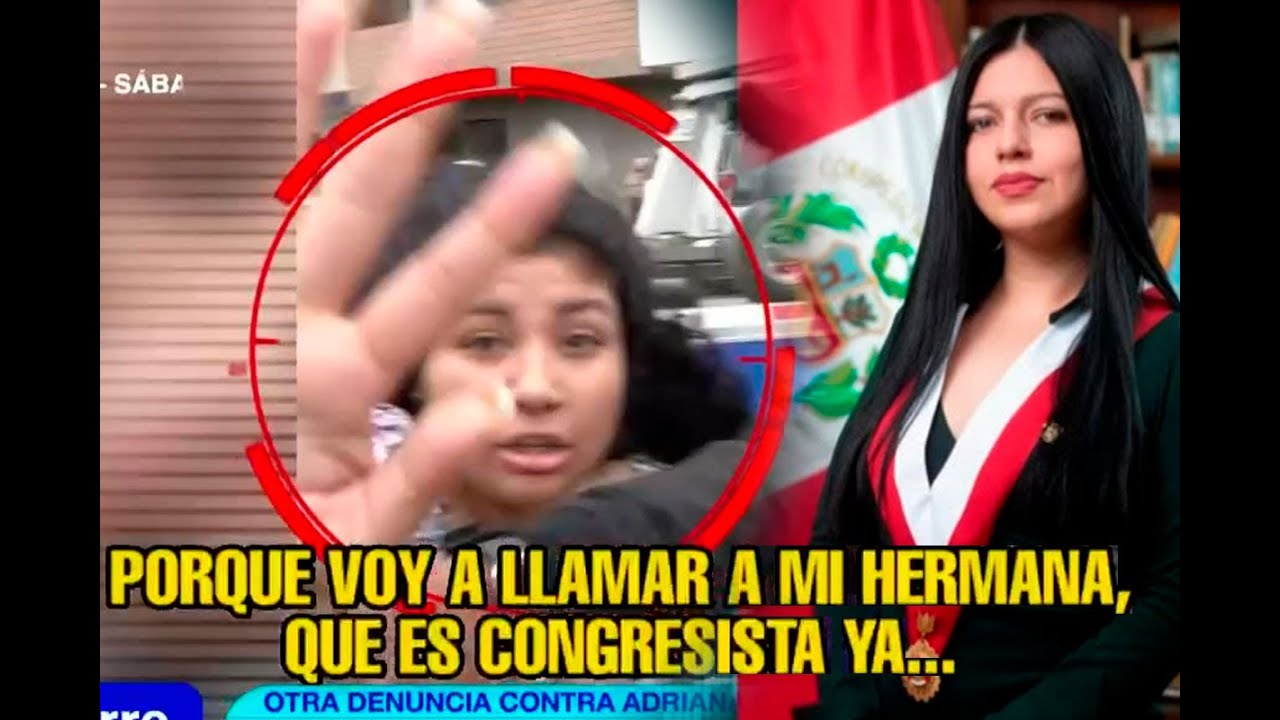 Familia de congresista Ariana Orúe es acusada de invadir la vía pública
